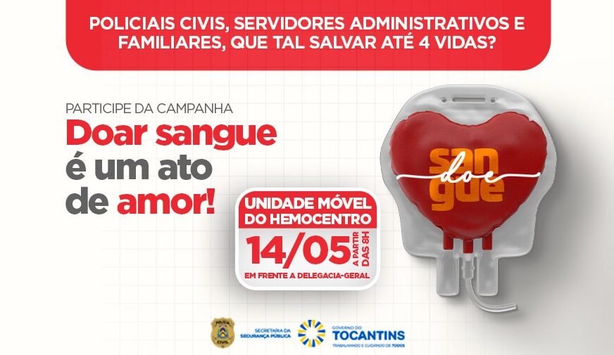 Polícia Civil do Tocantins e Hemocentro realizam campanha de doação de sangue 