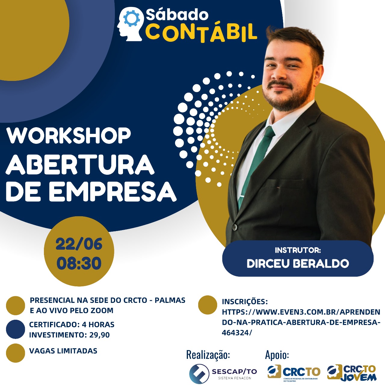 No dia 22/06, às 08:30, teremos o workshop “Abertura de Empresa” com o instrutor Dirceu Beraldo.