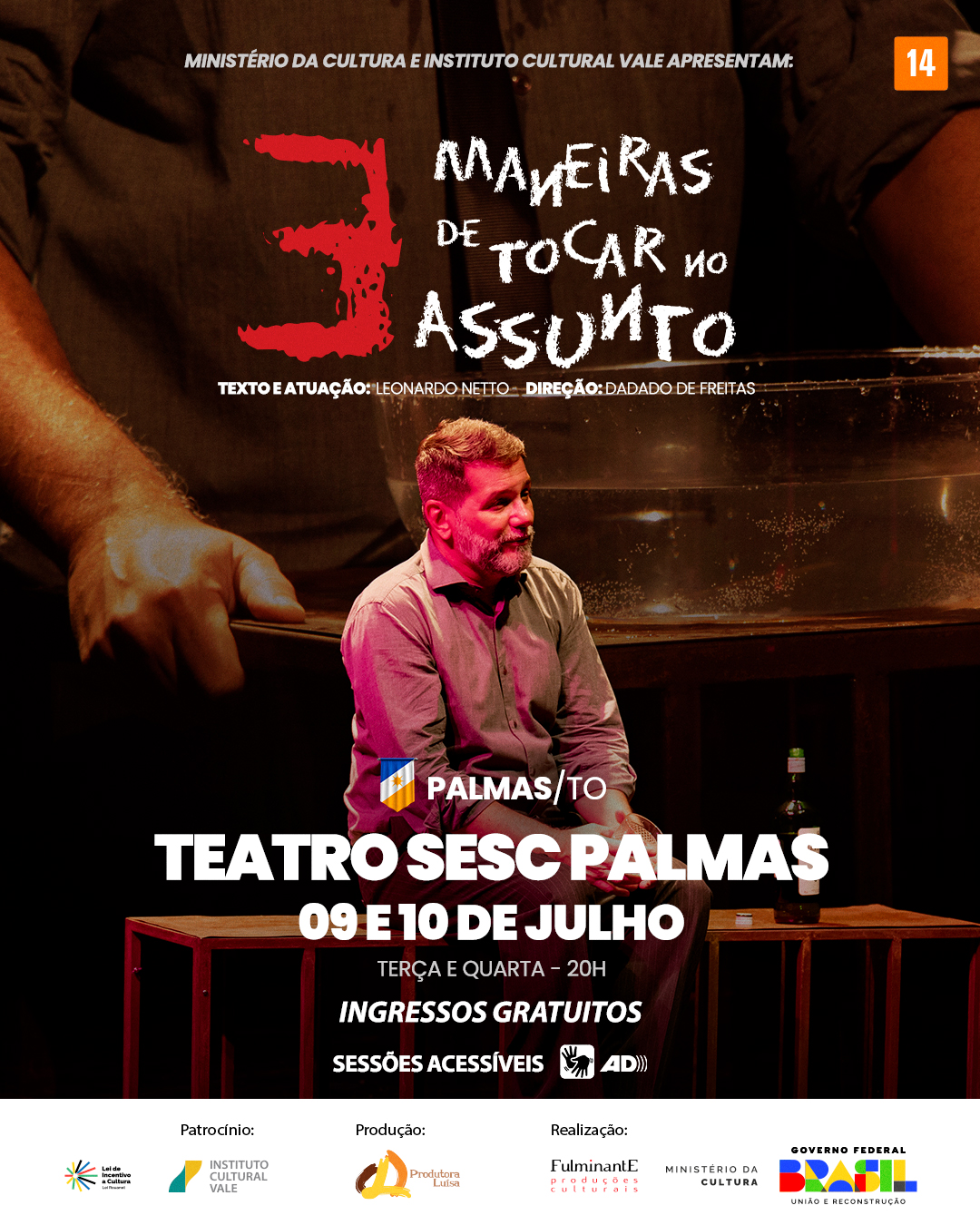 Ministério da Cultura e Instituto Cultural Vale apresentam a peça 3 Maneiras de Tocar no Assunto em Palmas nesta terça e quarta-feira, 09 e 10